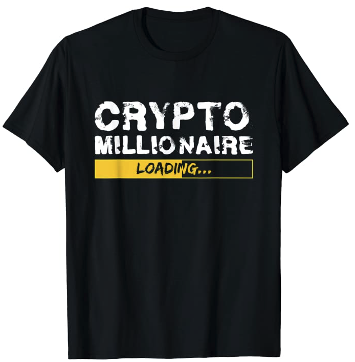 Shopping for a “crypto-obsessed” friend or family member? If you know anyone who believes blockchain and cryptocurrencies have the potential to transform the world, you will find the perfect selection of gifts for the Bitcon Hodler. Catch them off guard with gifts that will put a smile on their faces.Crypto Millionaire Loading Bitcoin Ethereum T-Shirt